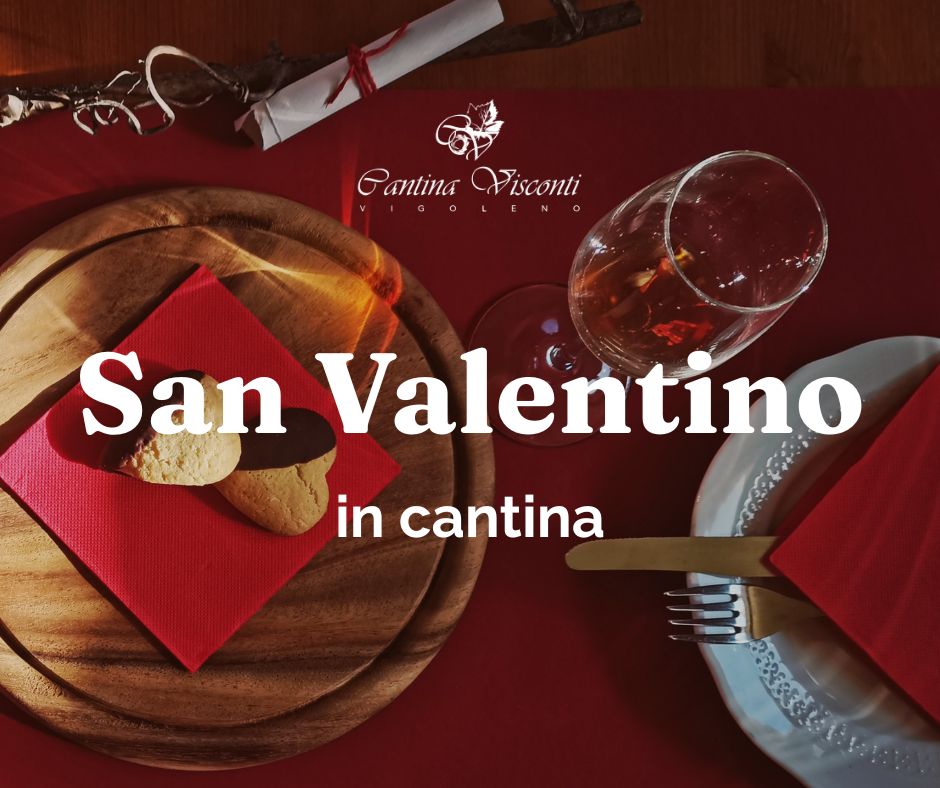 San Valentino in cantina - Cantina Visconti Vigoleno Agriturismo